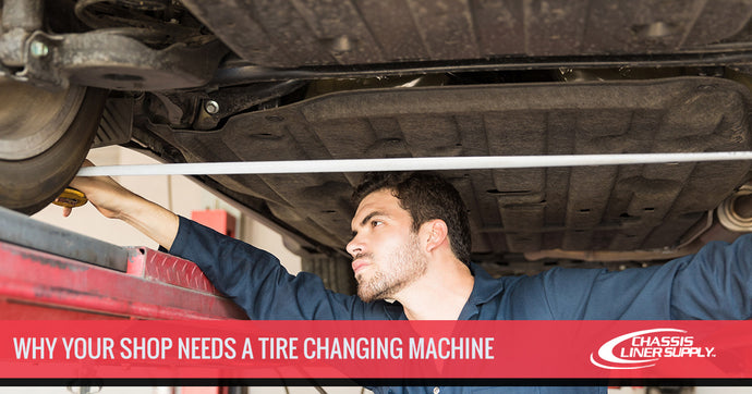 Why Your Shop Needs a Tire Changing Machine